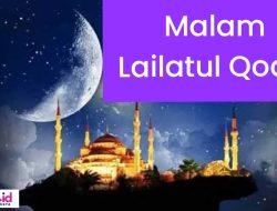 Amalan Malam Lailatur Qodar 27 Ramadhan 1445 H