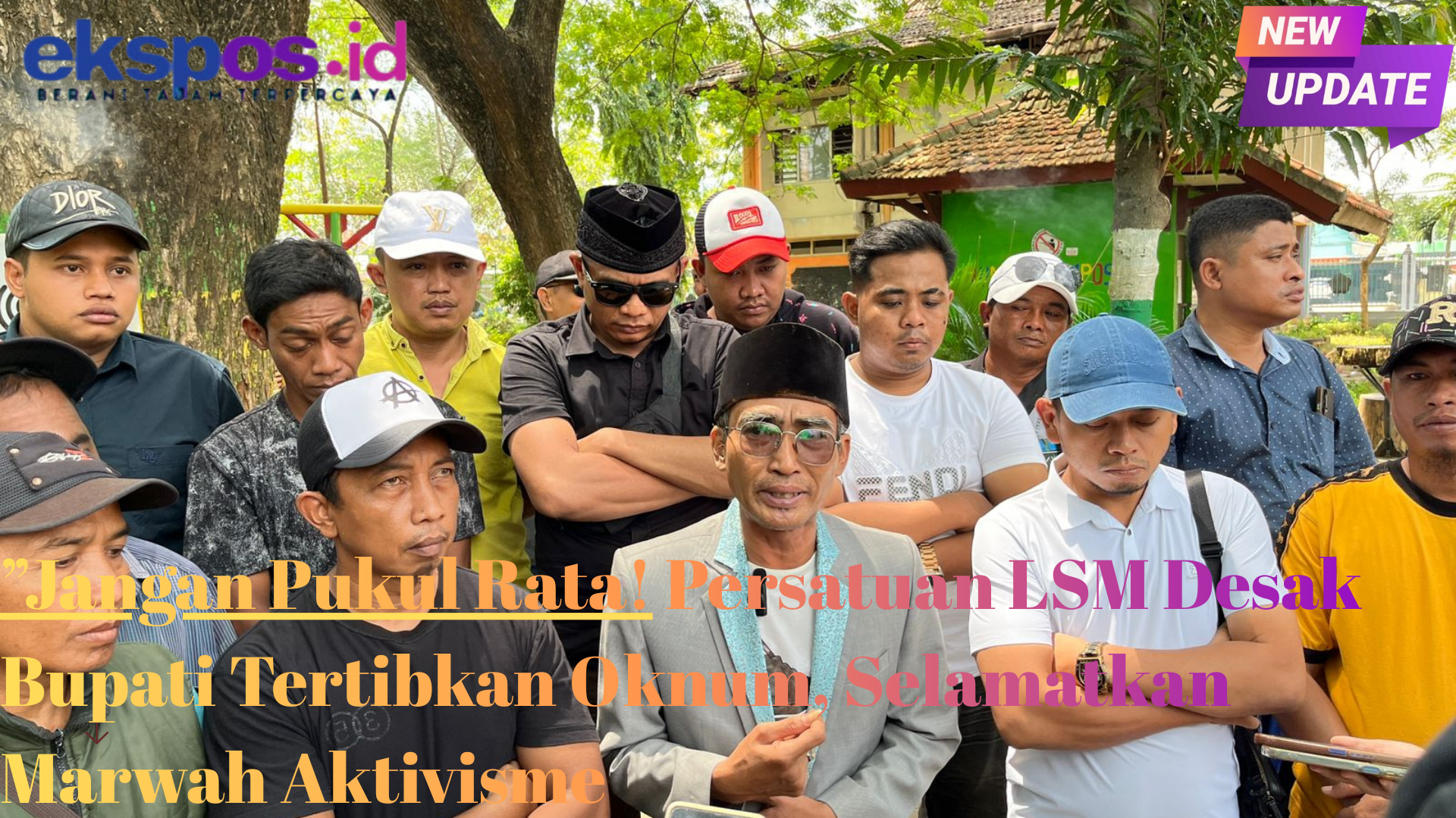Jangan Pukul Rata! Persatuan LSM Desak Bupati Tertibkan Oknum, Selamatkan Marwah Aktivisme