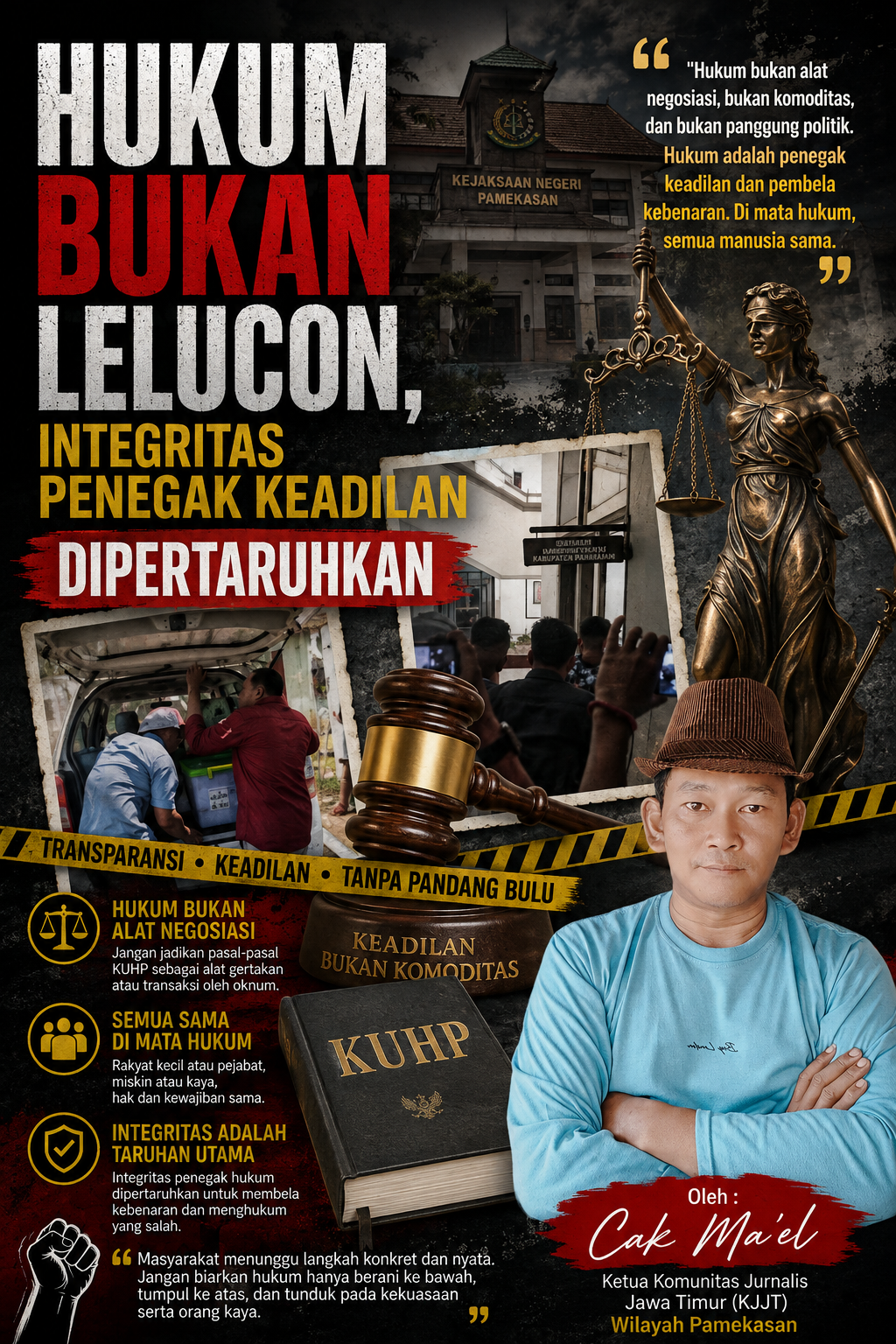 Hukum Bukan Lelucon, Integritas Penegak Keadilan Dipertaruhkan